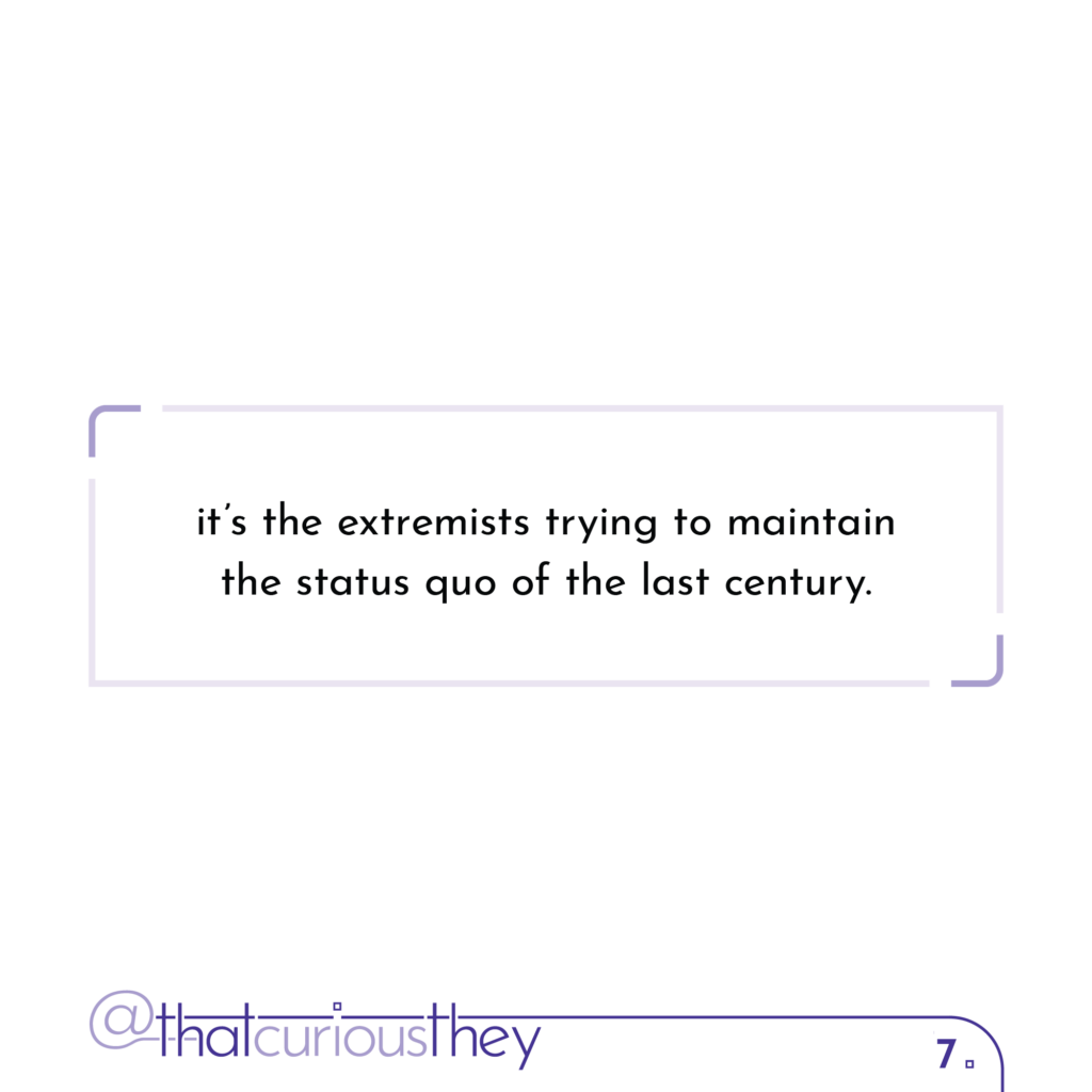 it\'s the extremists trying to maintain the status quo of the last century.