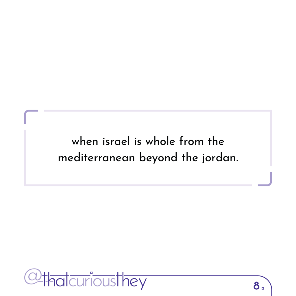 when israel is whole from the mediterranean beyond the jordan.
