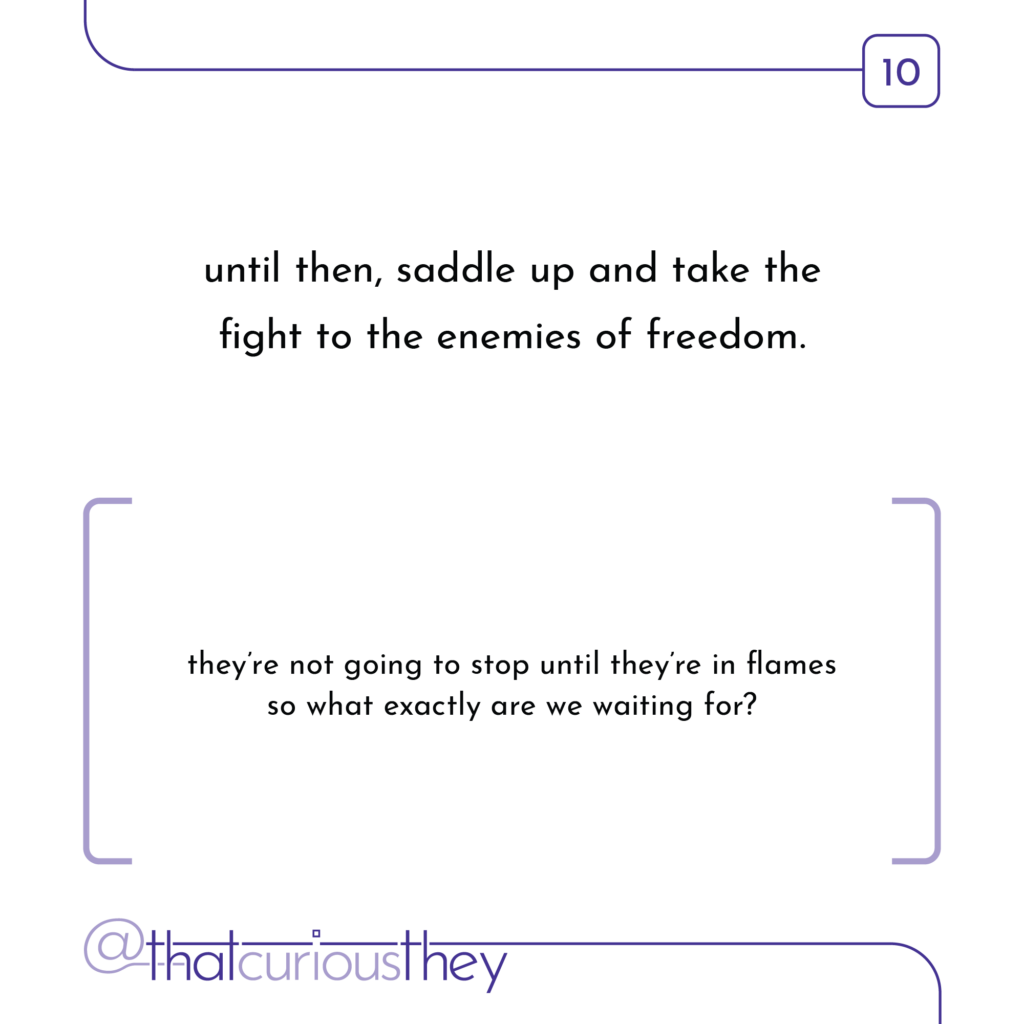 until then, saddle up and take the fight to the enemies of freedom. they\'re not going to stop until they\'re in flames so what exactly are we waiting for?